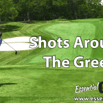 Shots Around the Green