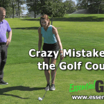 Crazy Mistakes on the Golf Course