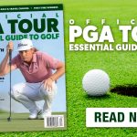 New PGA TOUR Essential Guide to Golf 2021-22 Part 2 – Read the digital version here.