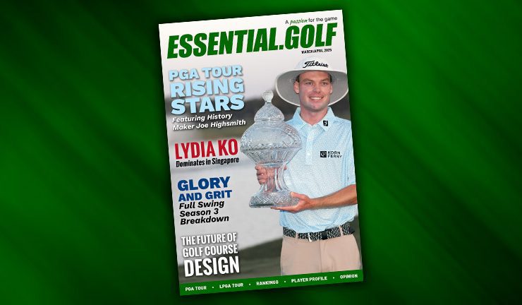 Essential Golf Magazine - March 2025, OUT NOW!