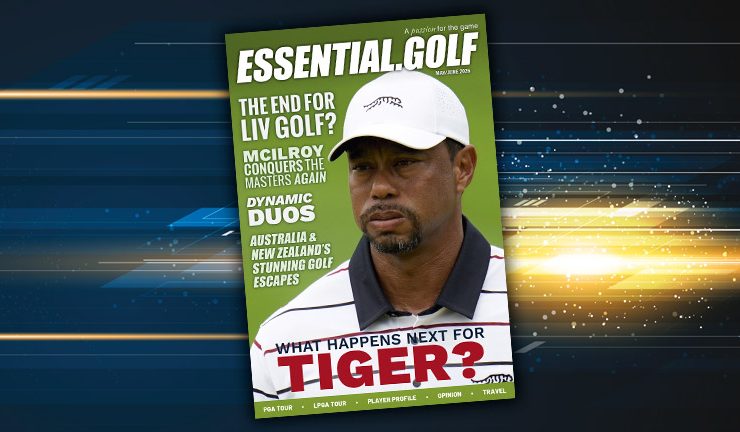 Essential Golf Magazine 2026 - May/June, OUT NOW!